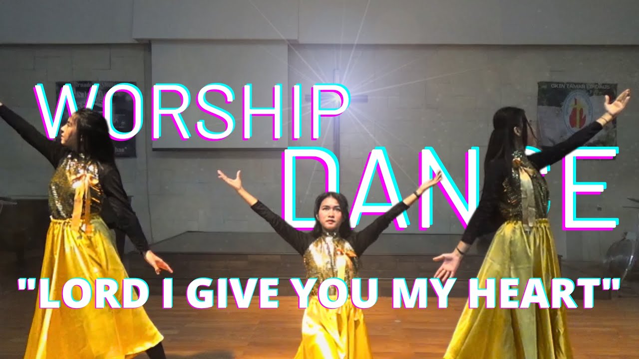 Lord I Give You My Heart - Tambourine Taman Firdaus | Worship Dance