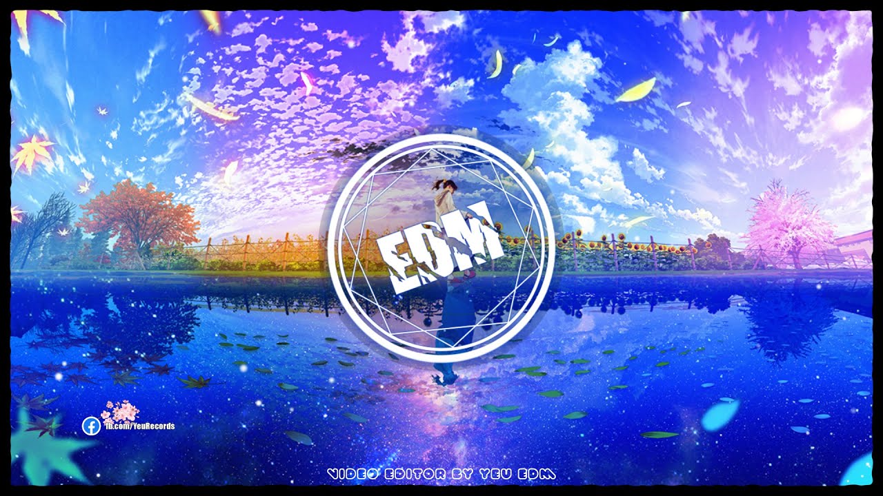 Một Ch&uacute;t EDM Chill Cho Ng&agrave;y D&agrave;i Mệt Mỏi ♫ Top Nhạc EDM Mix G&acirc;y Nghiện 