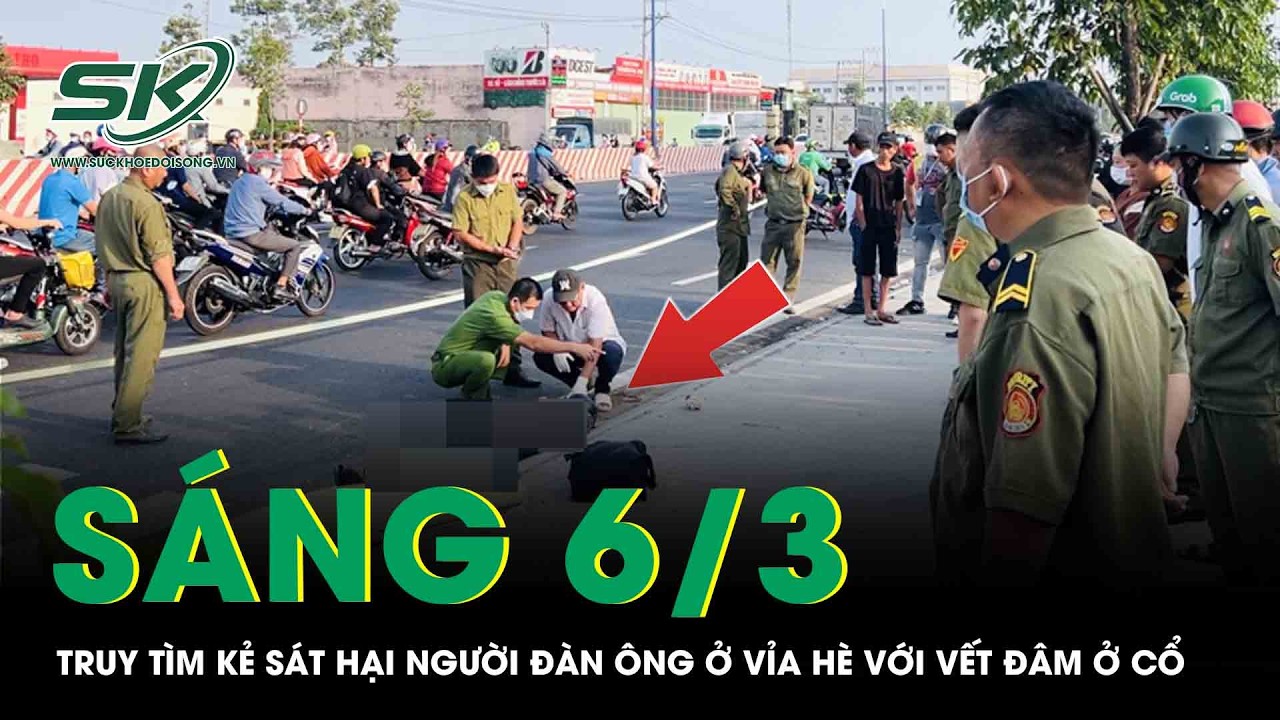 Sáng 6/3: Người đàn ông tử vong trên vỉa hè được xác định bị sát hại với vết thương chí mạng ở cổ
