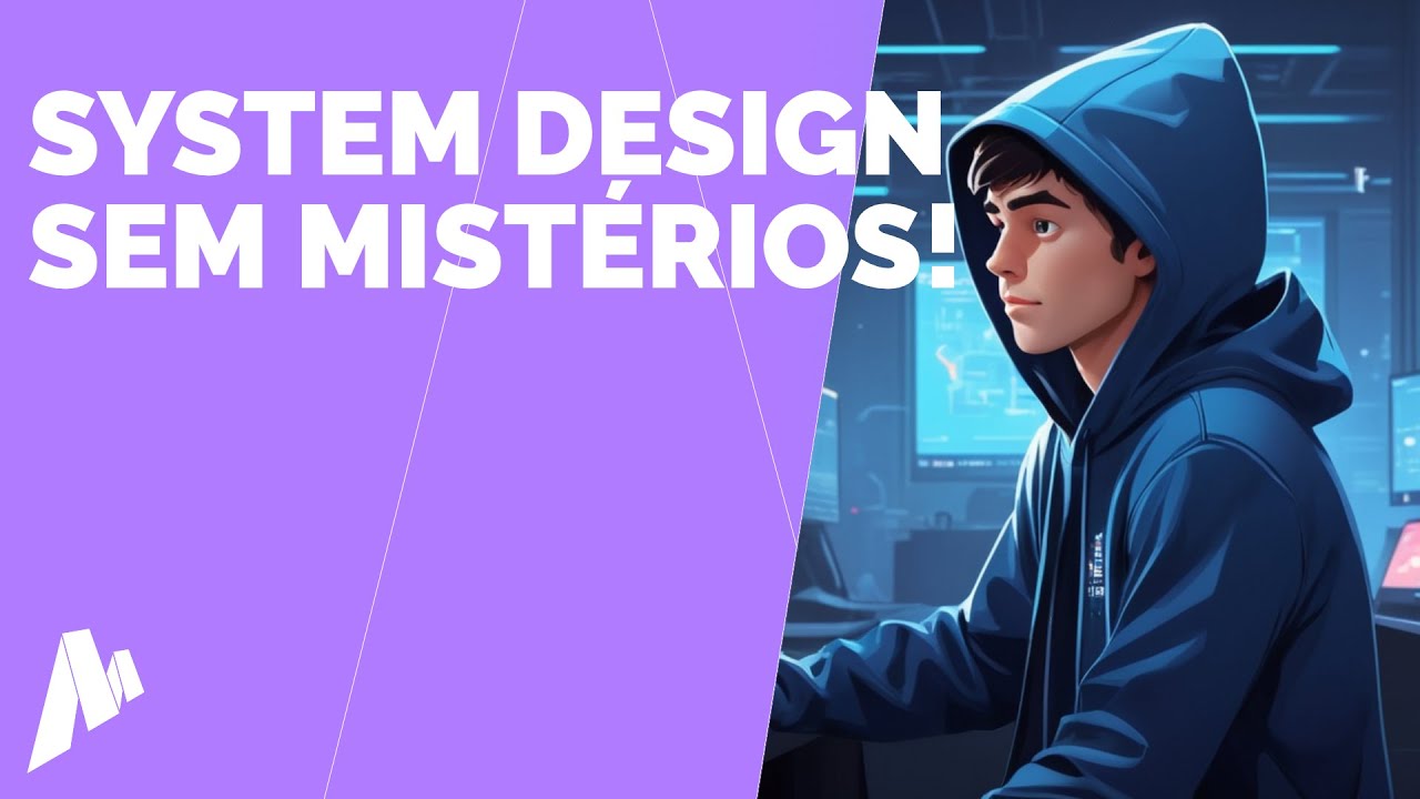 System Design em Entrevistas Técnicas: Como Passar e Se Destacar!