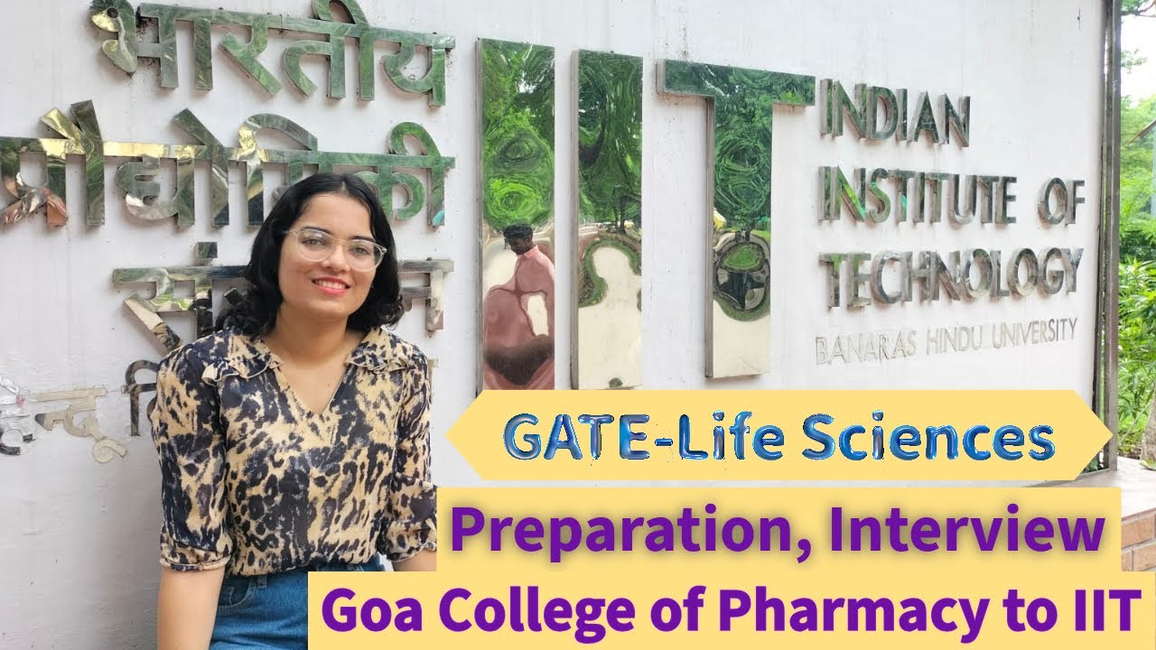 M. Tech. in IIT after B. Pharmacy | GATE Life Sciences Preparation | Counselling and Interview