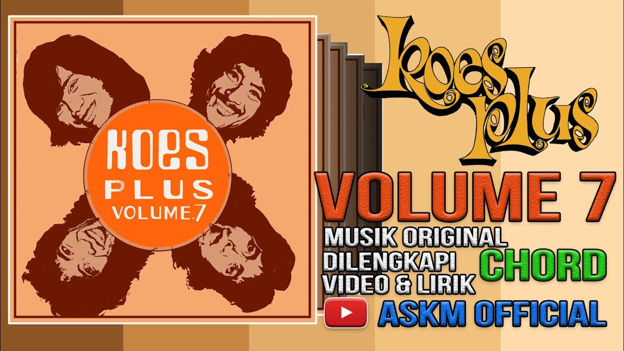 💯KOES PLUS VOLUME 7 MUSIK ORIGINAL CHORD LIRIK & VIDEO