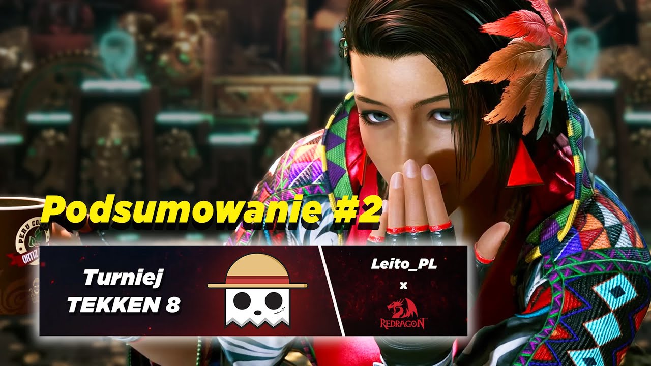 #2 Turniej TEKKEN 8 Leito x Redragon - TOP 8