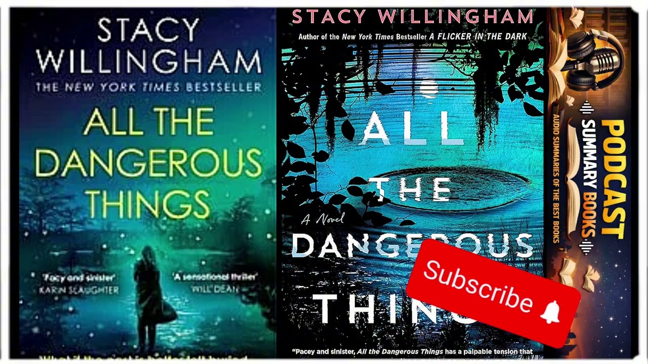 All the dangerous things by Stacy Willingham | Full podcast summary audiobook review