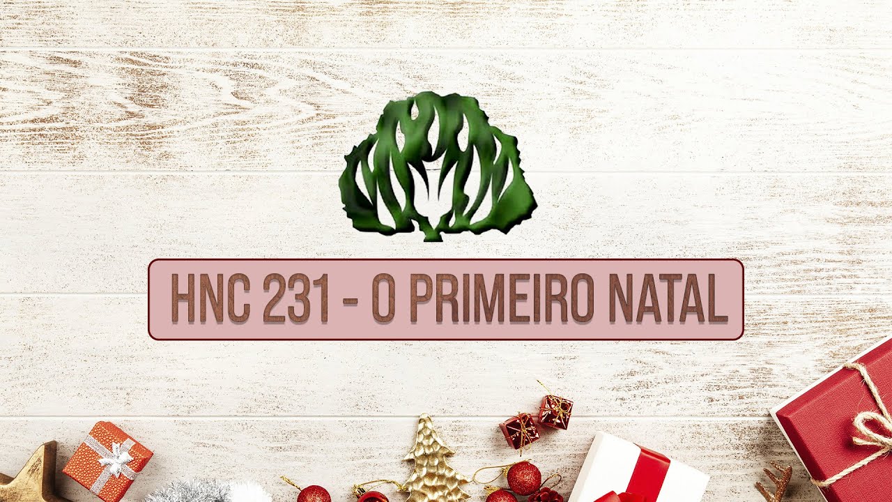 O PRIMEIRO NATAL | Hinário Novo Cântico 231 | Daniel Schmidt