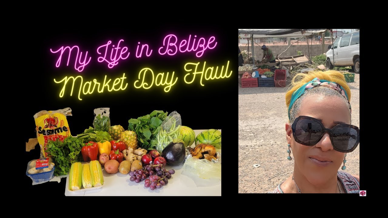 My Life in Belize: Market Day Haul #groceryhaul #belize