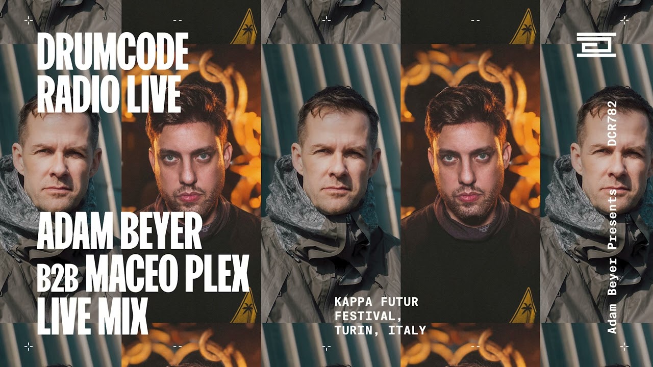 Adam Beyer B2B Maceo Plex live from Kappa Futur Festival [Drumcode Radio Live/DCR782]