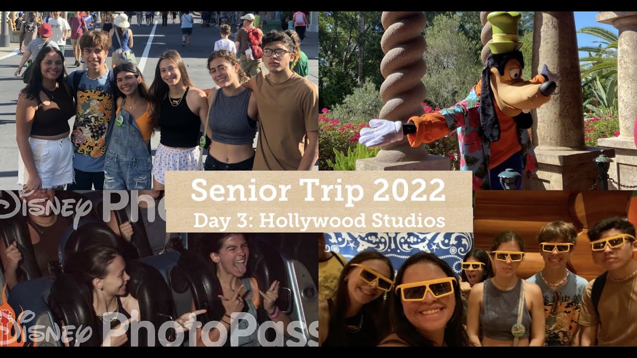 Senior Trip 2022- Day 3: Hollywood Studios