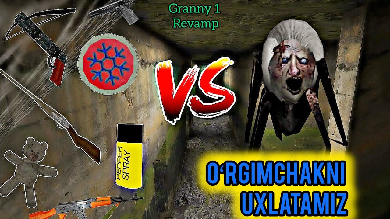 Granny 1 Revamp \\ Oʻrgimchakni uxlatamiz // Barcha Qurollarda*** // #uzbekchaletsplay