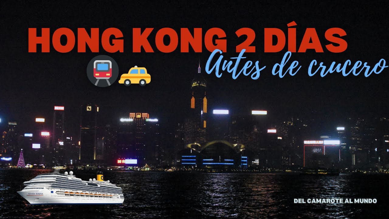HONG KONG en 2 DÍAS antes del CRUCERO 🇭🇰🚢 | Transporte, Macao y qué ver