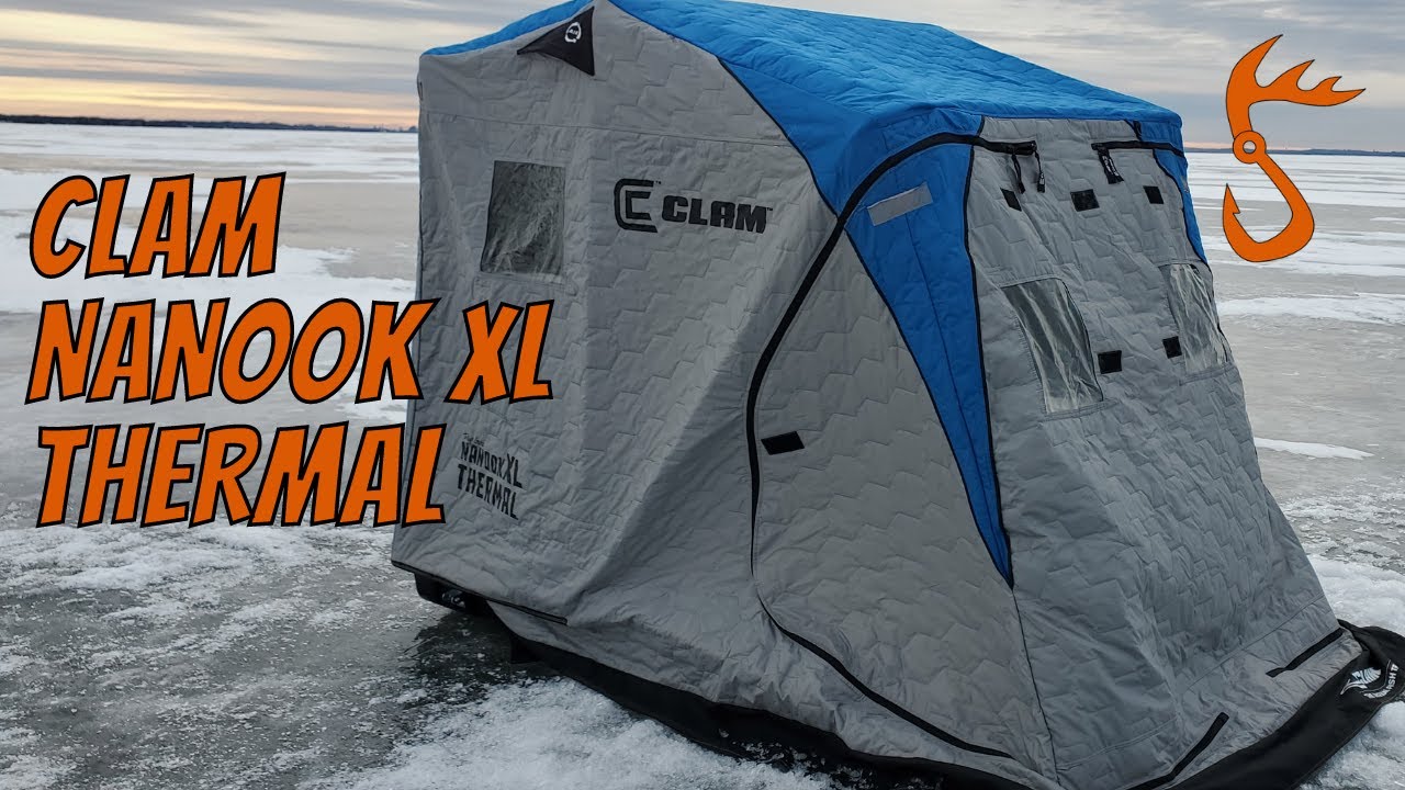 Clam Nanook XL Thermal (BEST 1 OR 2 MAN SHANTY??)