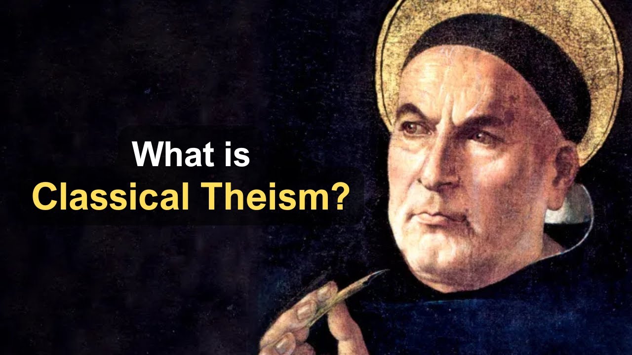 What is Classical Theism?