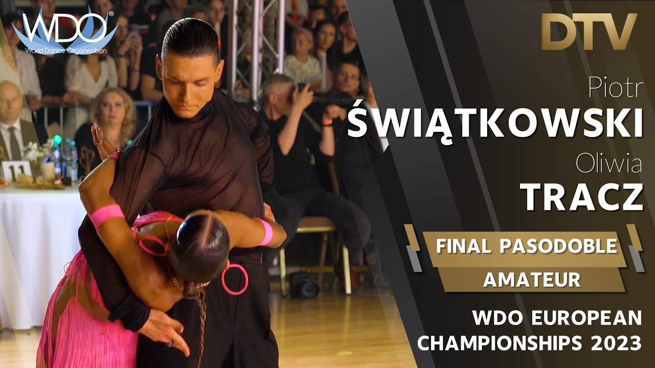 # Paso doble | Świątkowski Piotr & Tracz Oliwia | Amateur | WDO European Championships 2023
