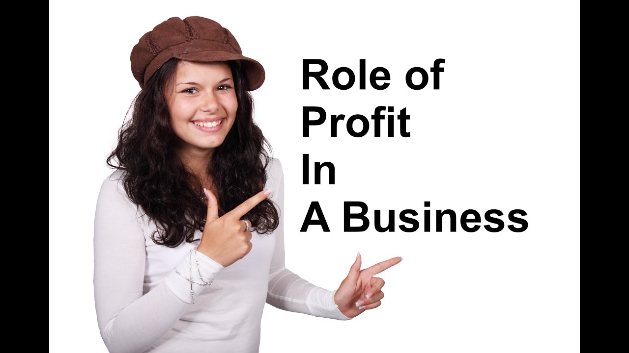 Role of Profit In A Business