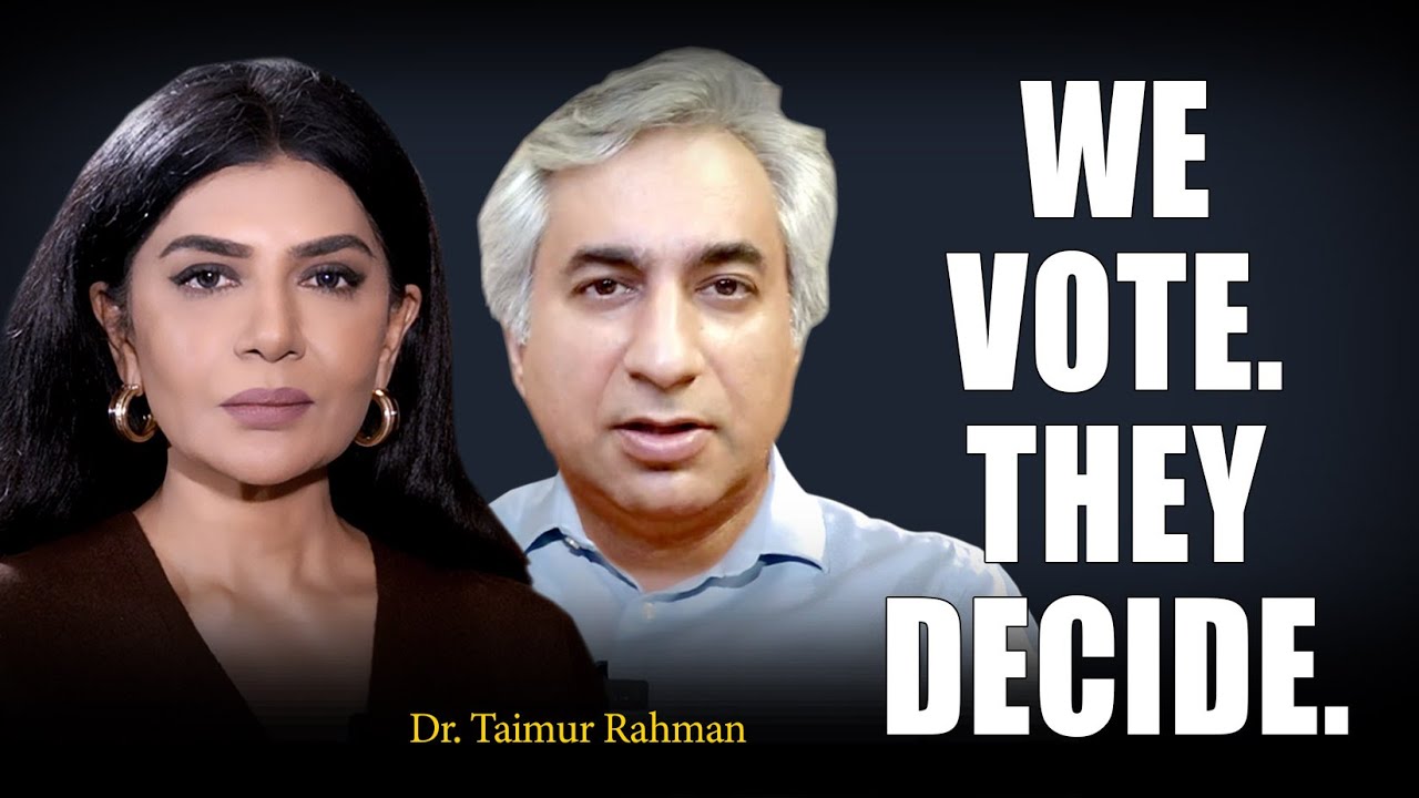 🎙️ We Vote. They Decide. | Dr. Taimur Rahman x Iffat Omar