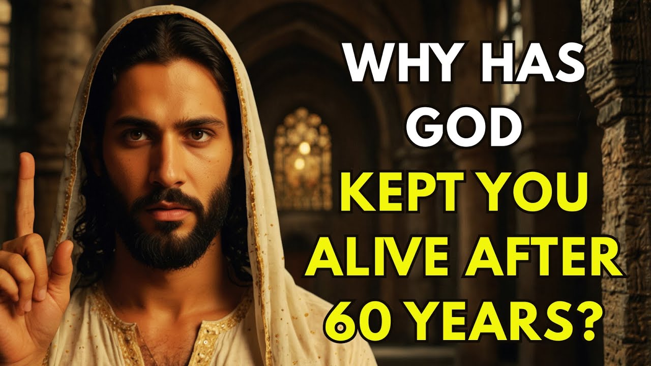 Why God Keeps You Alive After 60 &ndash; The Purpose of Your Life After 60