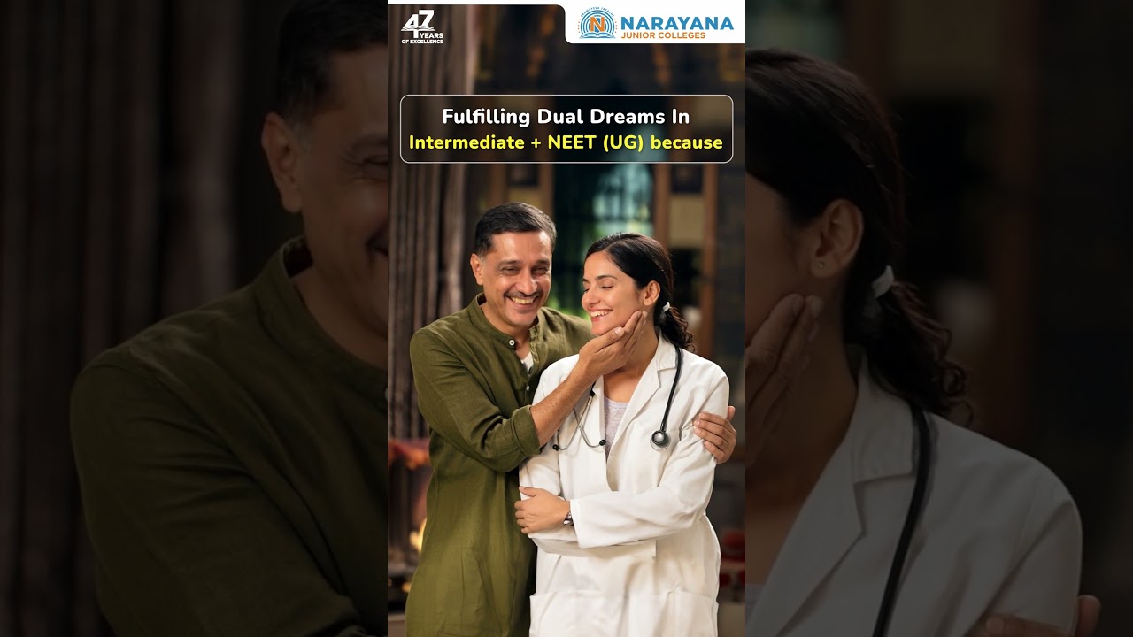 Join Narayana Junior Colleges to Fulfil Your NEET Dreams