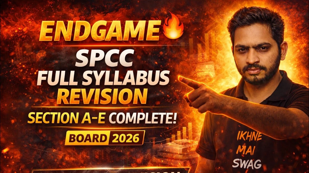 SPCC ENDGAME 🔥 Section A to E Complete | Master LIVE One Shot | Board Exam 2026 By Vikas Sir