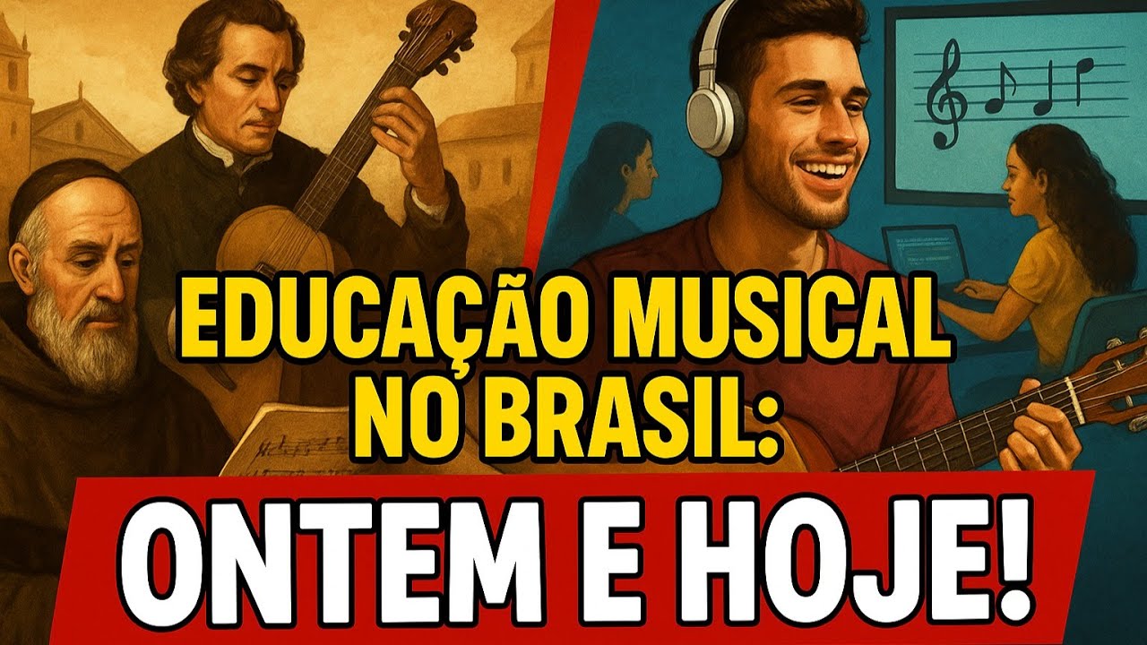A História da Educação Musical no Brasil