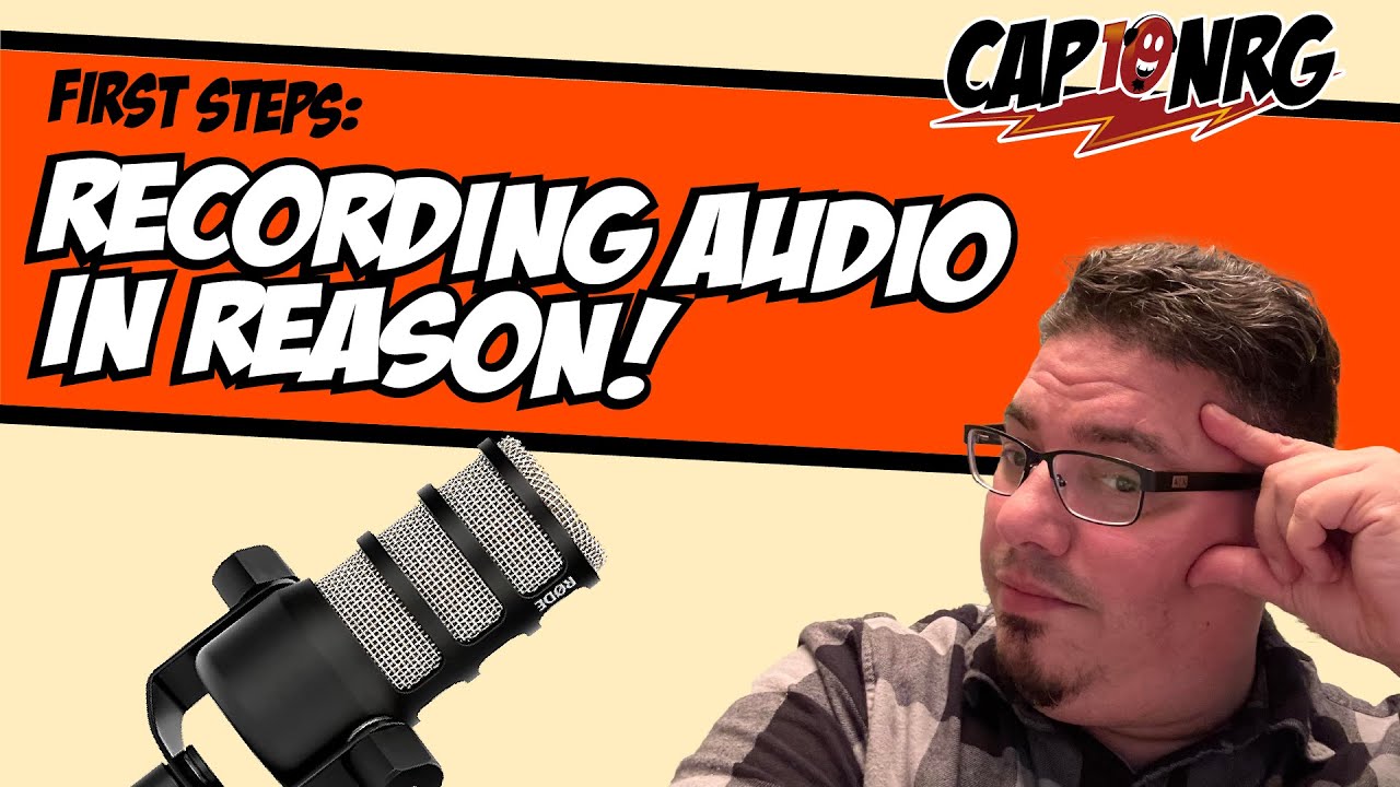 First Steps: Recording Audio in Reason