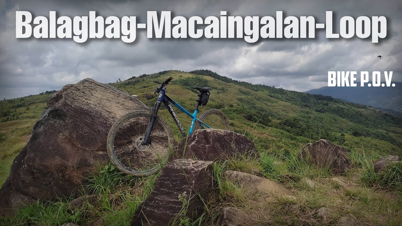 Macaingalan Balagbag Loop | Bike P.O.V.