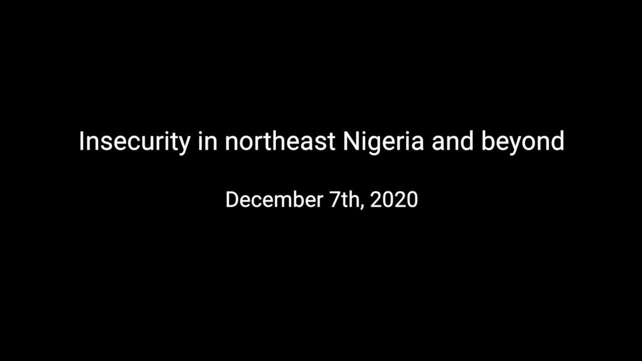 Insecurity in northeast Nigeria and beyond