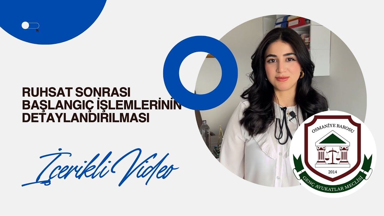 RUHSAT SONRASI BAŞLANGI&Ccedil; İŞLEMLERİ