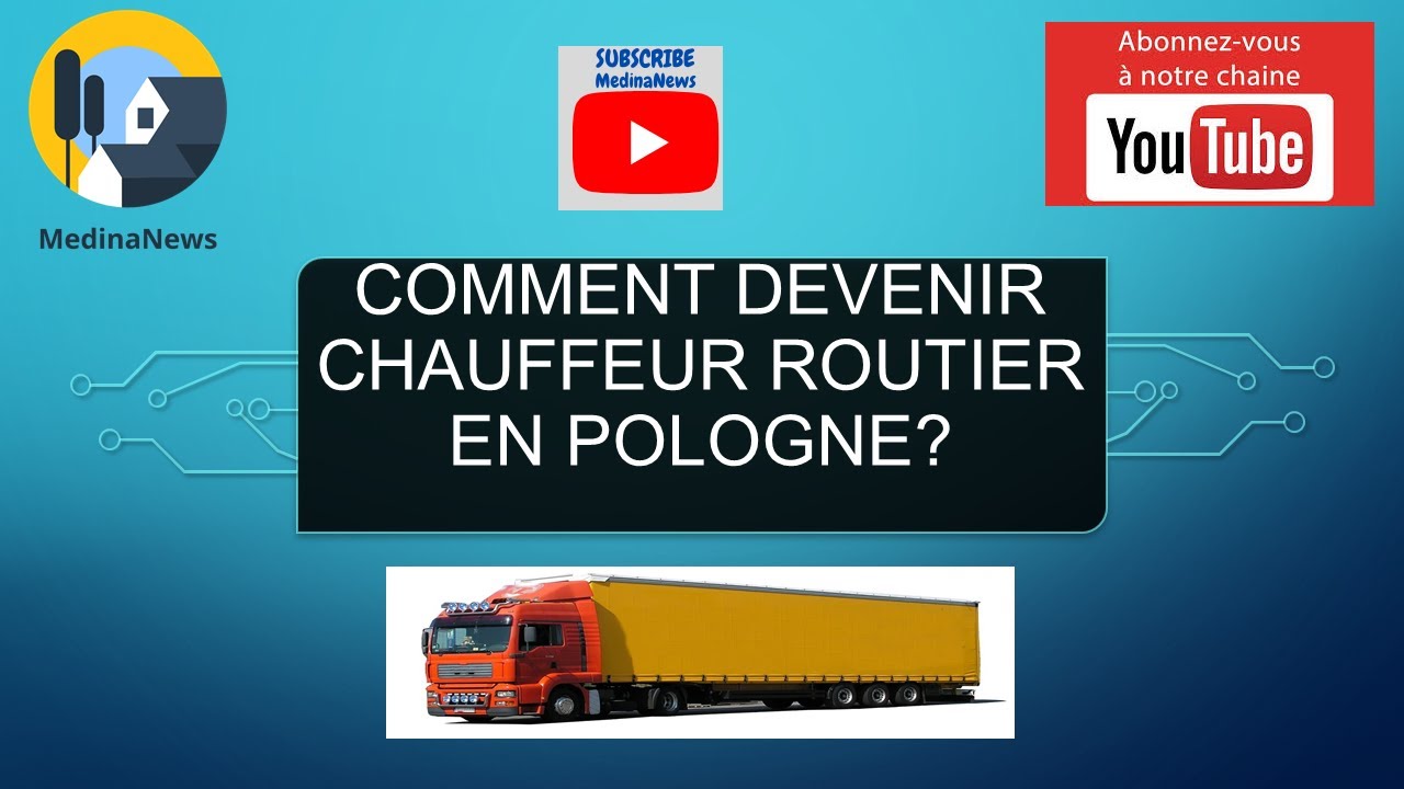 # 24/F - COMMENT DEVENIR CHAUFFEUR ROUTIER EN POLOGNE?