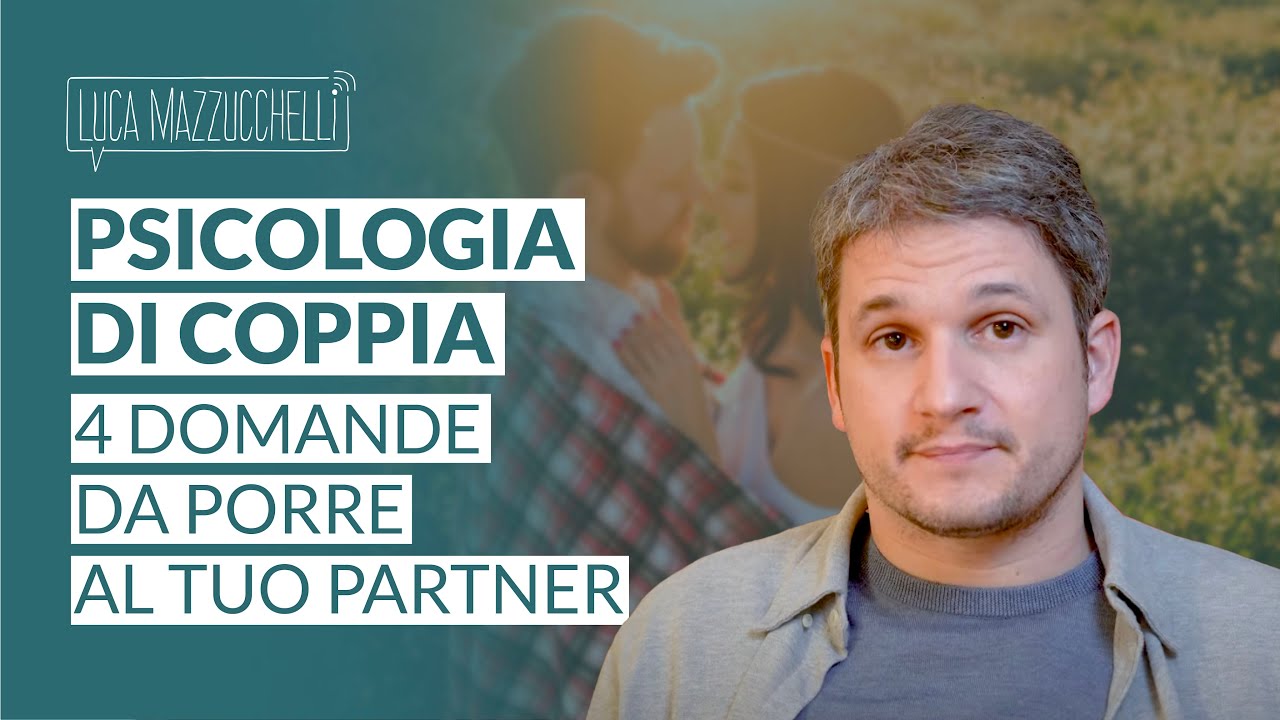 Come migliorare la vita di coppia: le 4 domande da fare al proprio partner