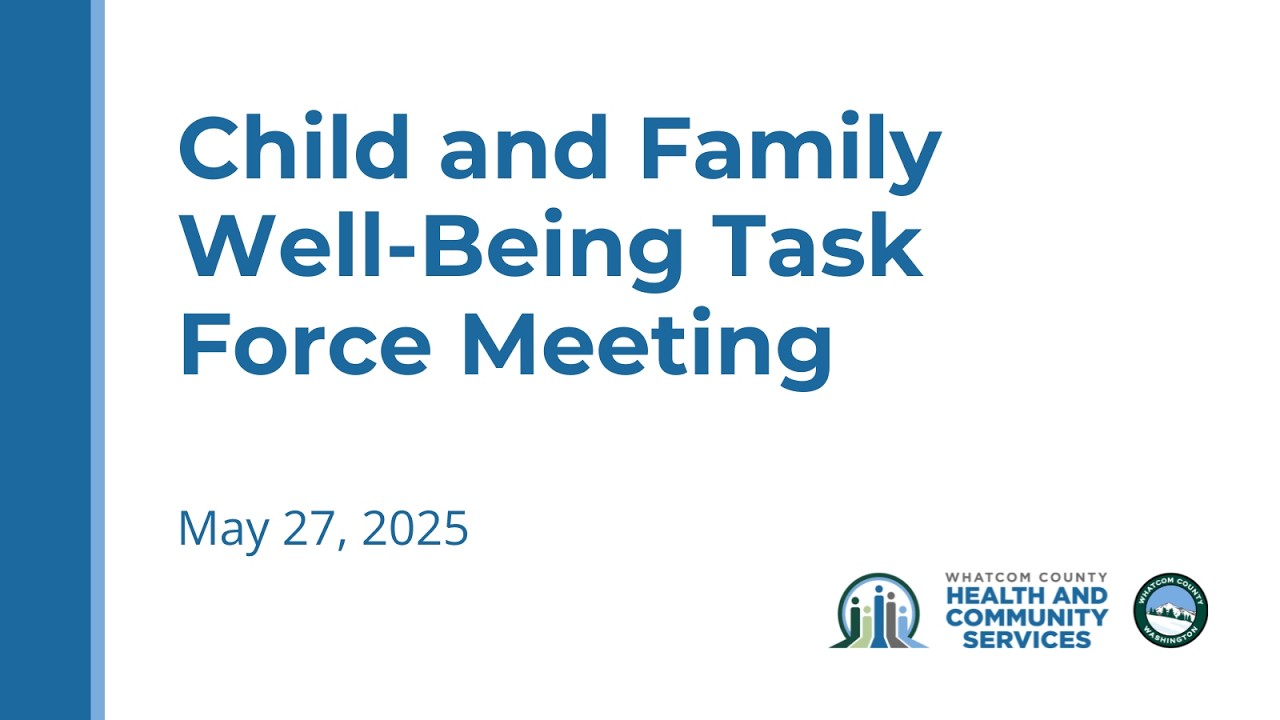 Child and Family Well-Being Task Force 5/27/2025