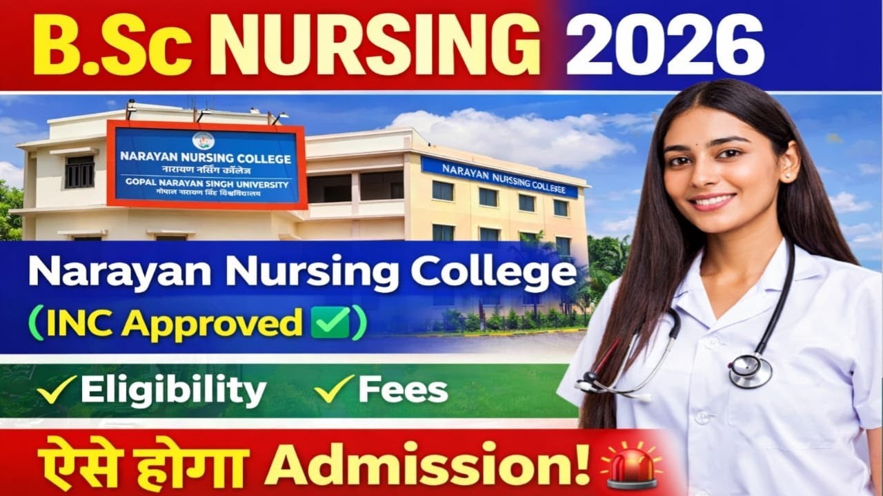 Narayan Nursing College Rohtas B.Sc Nursing 2026 Admission | INC Approved? Fees, Eligibility,Process