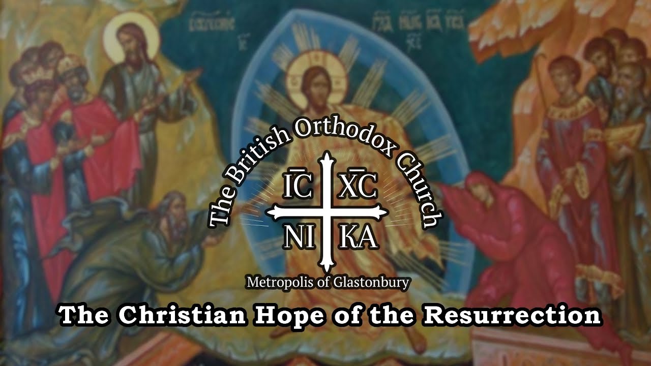 The Christian Hope of the Resurrection