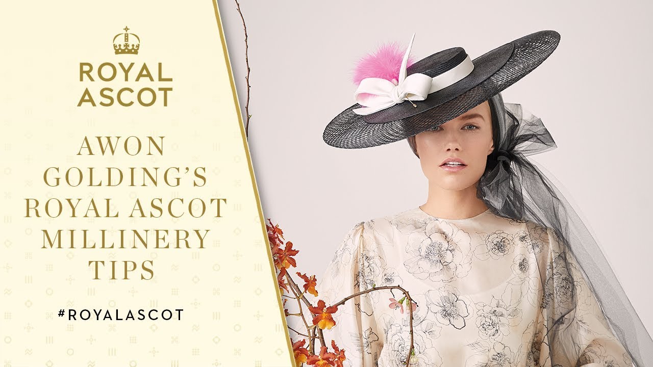 Awon Golding's Royal Ascot Millinery Tips
