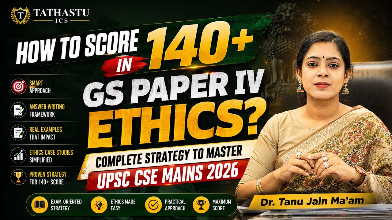How to Score 140+ in GS Paper IV Ethics? | Complete Strategy by Dr. Tanu Jain Ma'am | Tathastu ICS