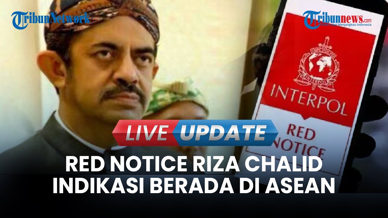 🔴 LIVE UPDATE | Pasca Red Notice Terbit, Kejagung Indikasikan Riza Chalid Masih Berada di Asean