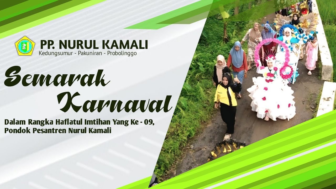 SEMARAK KARNAVAL | Haflah Ke - 9 | Pp. Nurul Kamali 