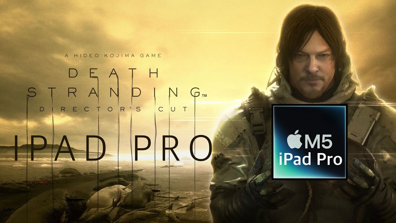 Death Stranding Directors Cut - M5 iPad Pro - 4 hr gameplay at 2K 48FPS High Graphics