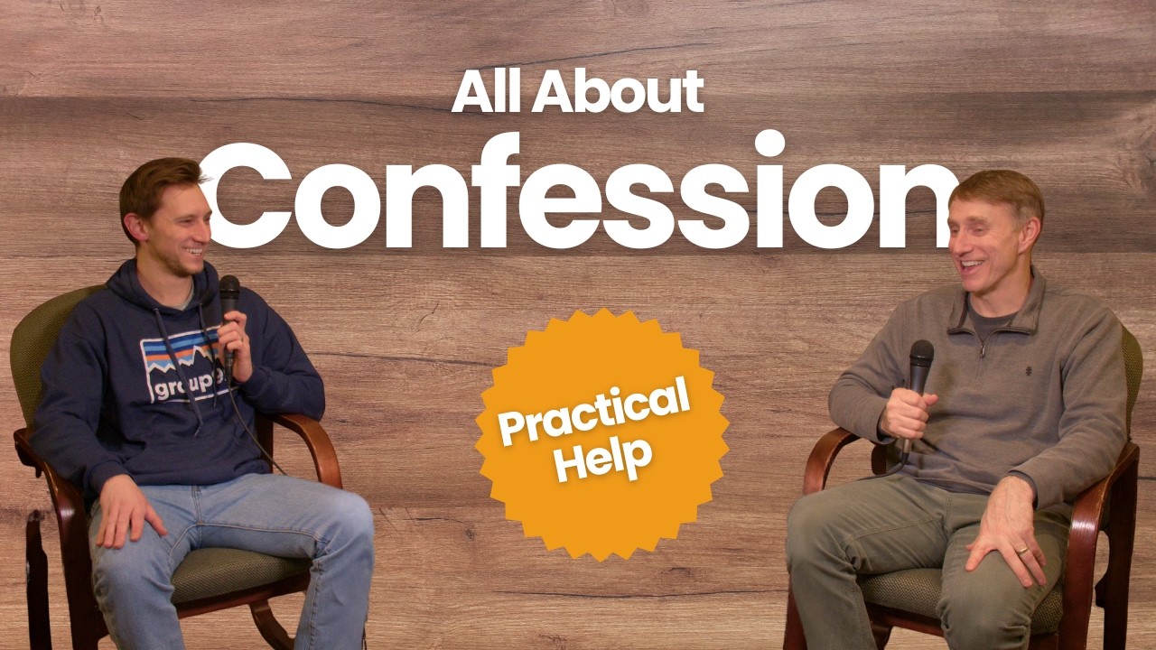 How to Practice Biblical Confession | When, How, and Who to Confess To