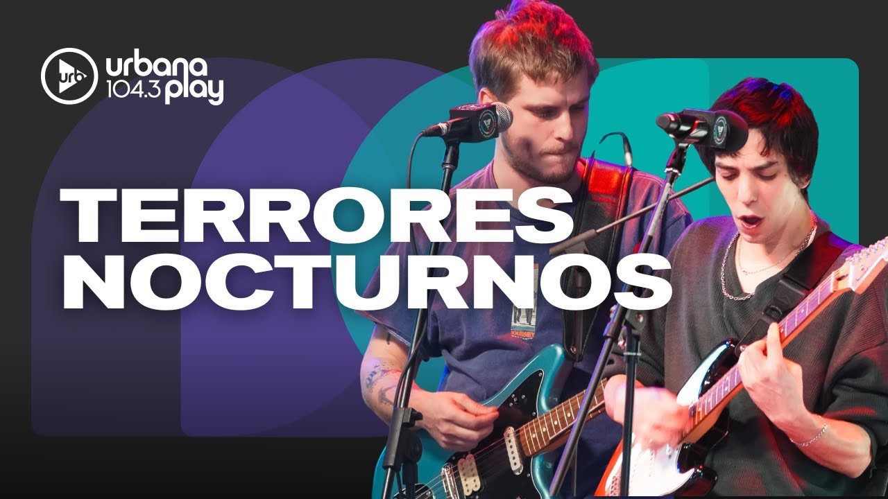 TERRORES NOCTURNOS en vivo en #MúsicaEsTodo