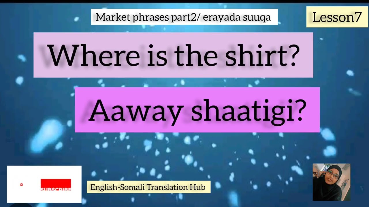 Mastering Market phrases: English-Somali for beginners/ baro erayada suuqa/ lesson7