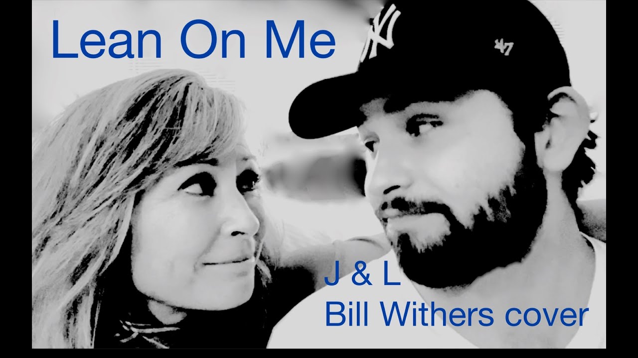 Lean on Me - Bill Withers cover by Linda Eder & Jake Wildhorn