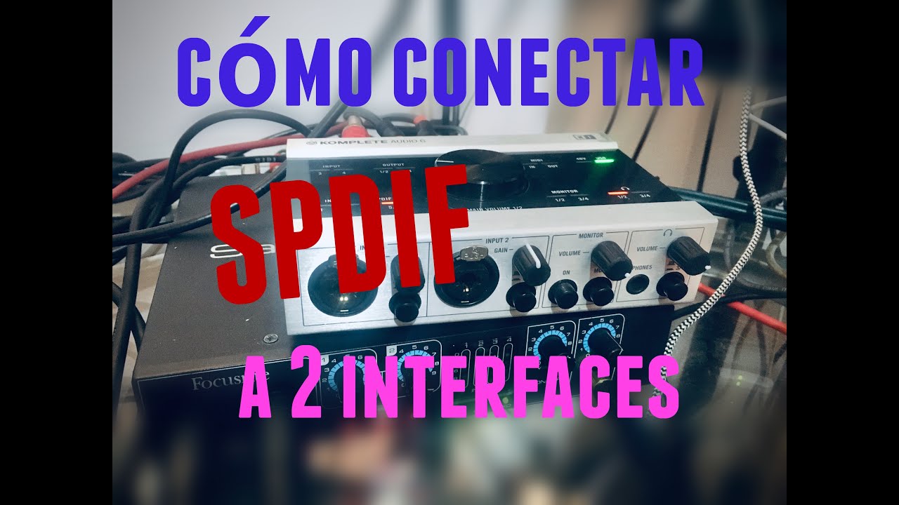 Como y para que conectar 2 interfaces de audio a través d SPDIF