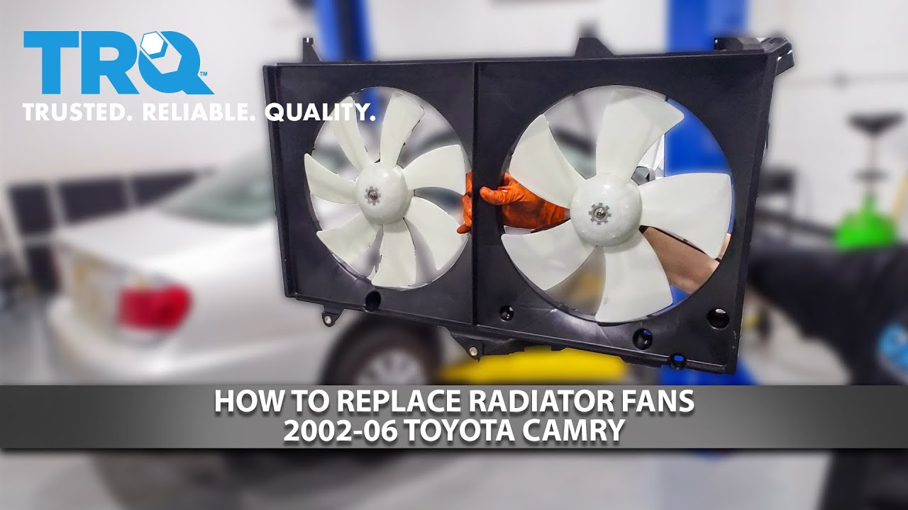 How to Replace Radiator Fans 2002-06 Toyota Camry
