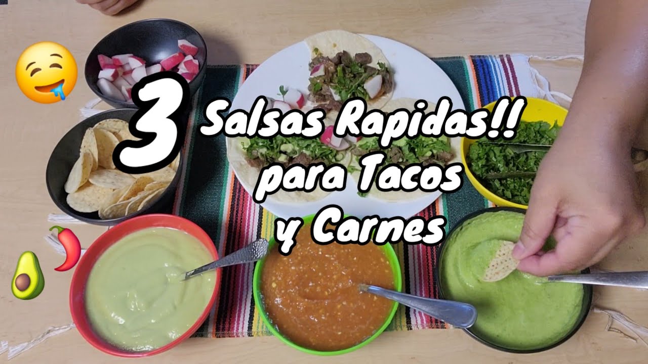 3 Salsas Rapidas para Tacos y Carnes/ 3 salsas taqueras