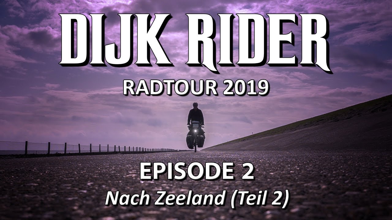 DIJK RIDER #2: Fahrradtour Niederlande 2019 - Nach Zeeland (Teil 2)