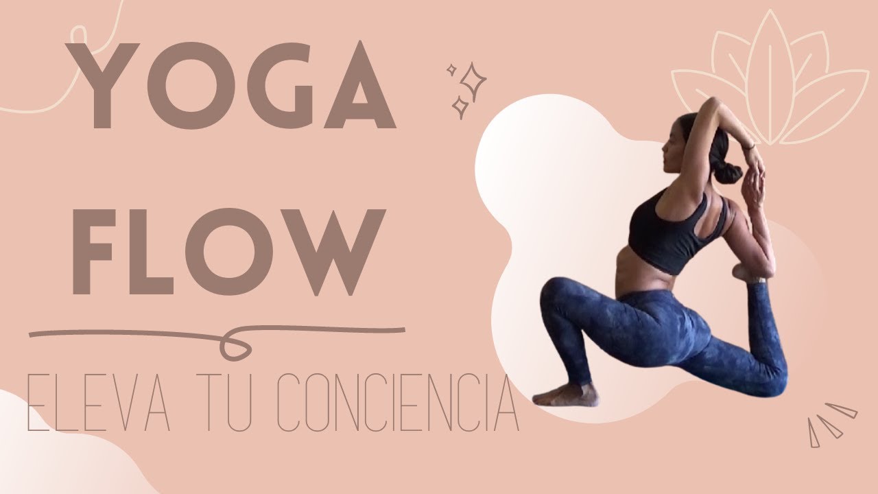 Yoga Flow – Eleva tu conciencia