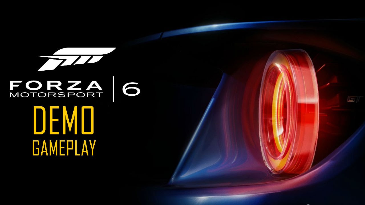 Forza Motersport 6 DEMO Gameplay!
