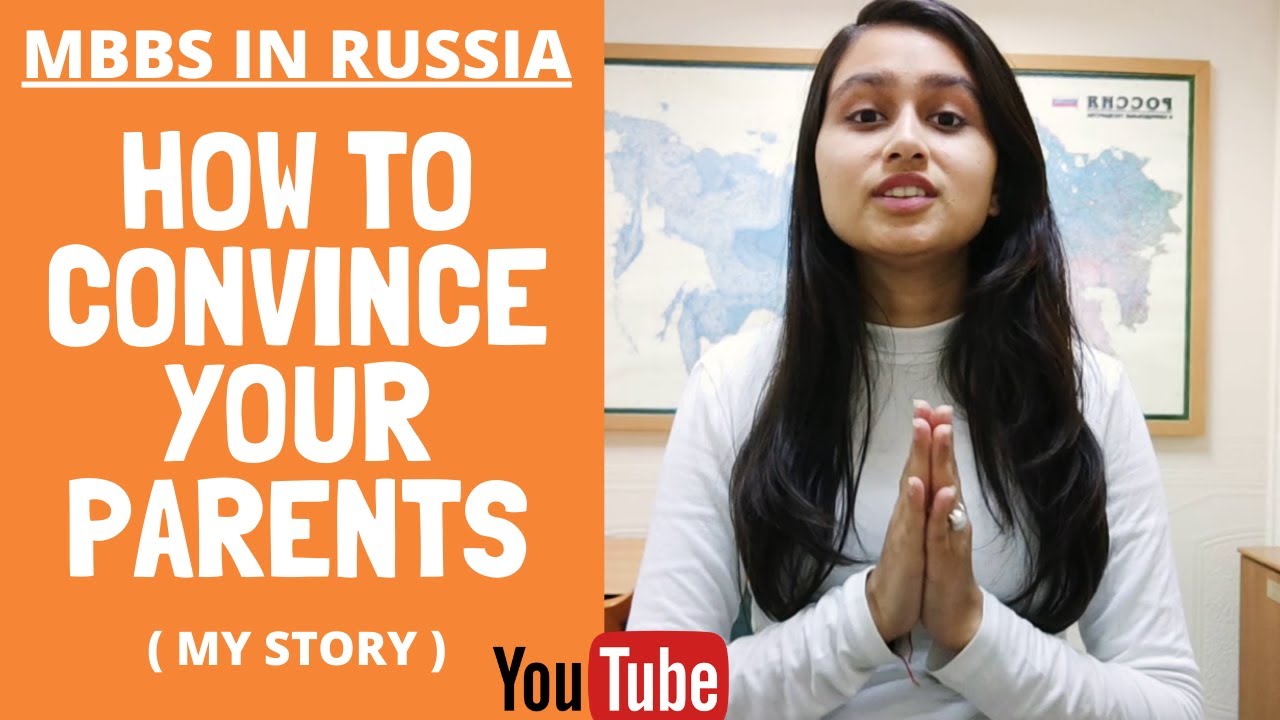 MBBS IN RUSSIA | HOW TO CONVINCE YOUR PARENTS | MY STORY