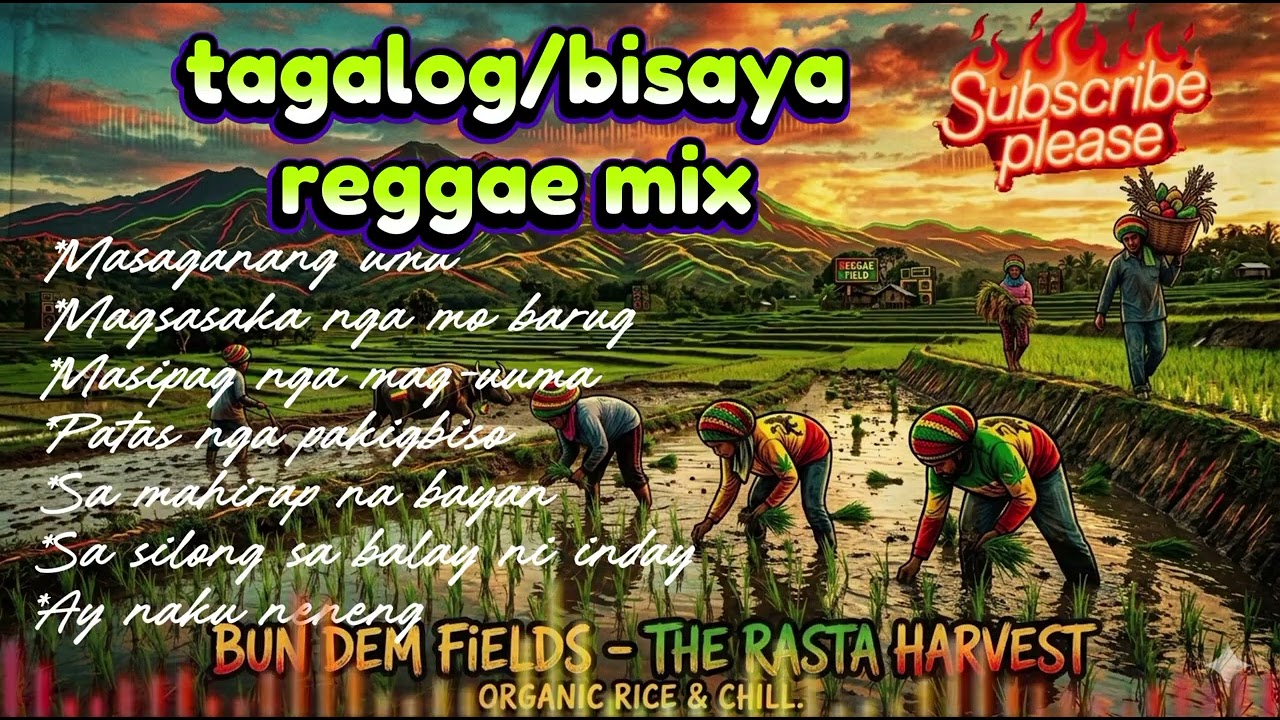 Reggae Mix Music para sa mga bayaning magsasaka,bisaya/tagalog version