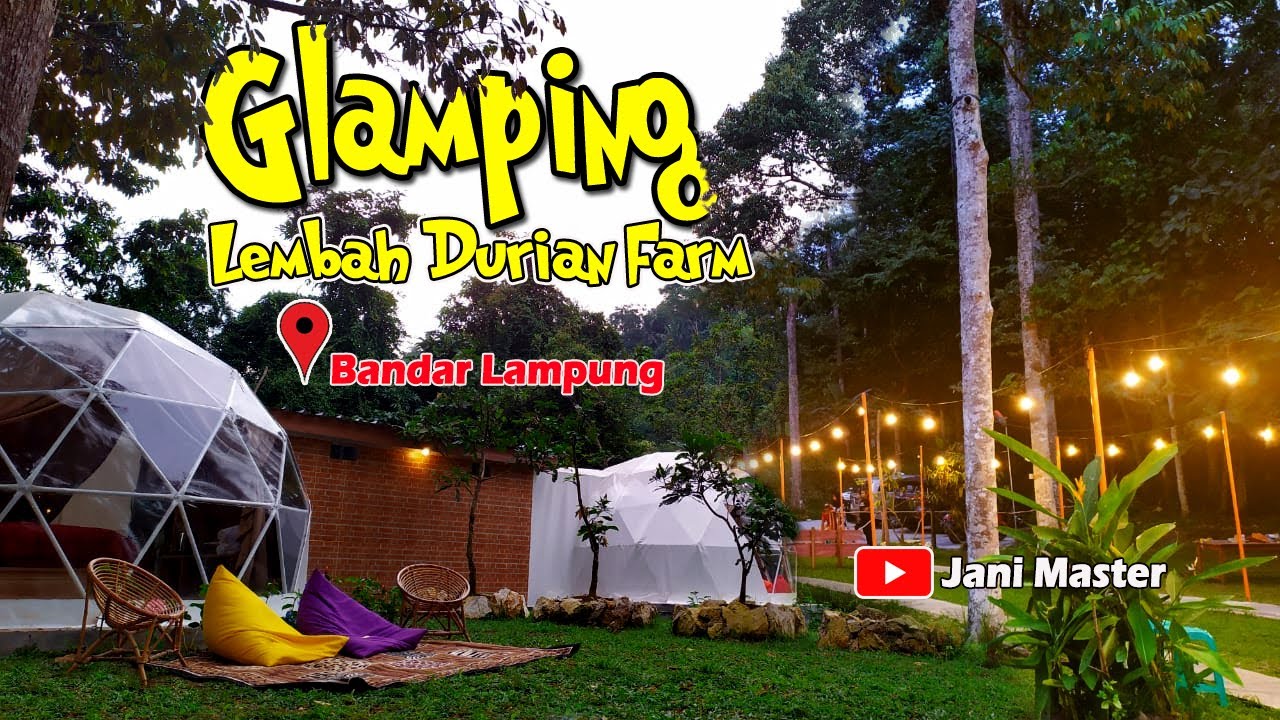 Glamping Estetik di Lembah Durian Farm, Bandar Lampung